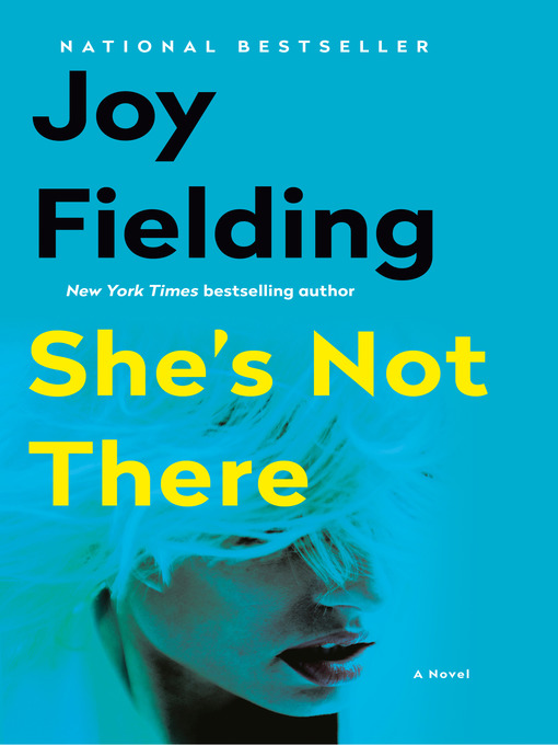 Détails du titre pour She's Not There par Joy Fielding - Disponible